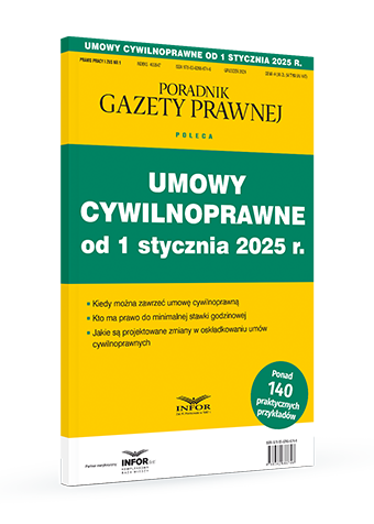 Umowy cywilnoprawne od 1 stycznia 2025 r.