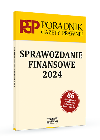 Sprawozdanie finansowe 2024 - Poradnik Gazety Prawnej