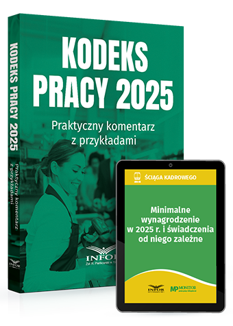 Kodeks pracy 2025. Praktyczny komentarz z przykładami