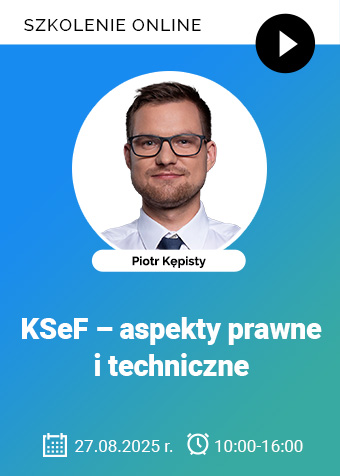Szkolenie: KSeF – aspekty prawne i techniczne