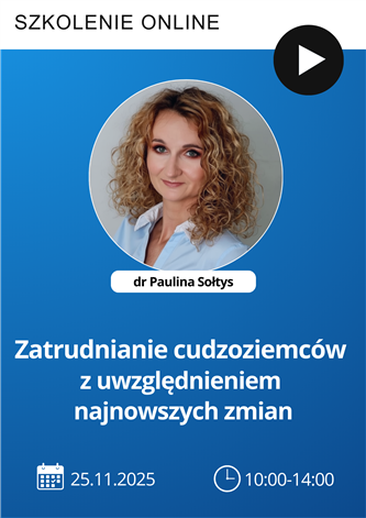 Szkolenie: Zatrudnianie cudzoziemców z uwzględnieniem najnowszych zmian