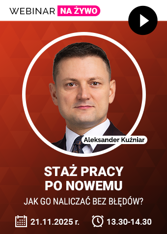 Webinar: Staż pracy po nowemu – jak go naliczać bez błędów? + certyfikat gwarantowany