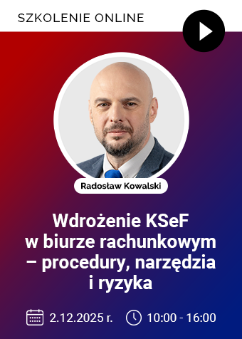 Szkolenie: Wdrożenie KSeF w biurze rachunkowym – procedury, narzędzia i ryzyka