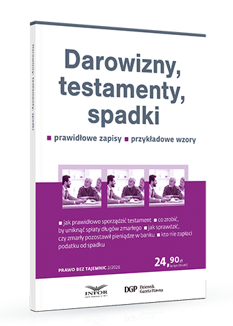 Darowizny, testamenty, spadki